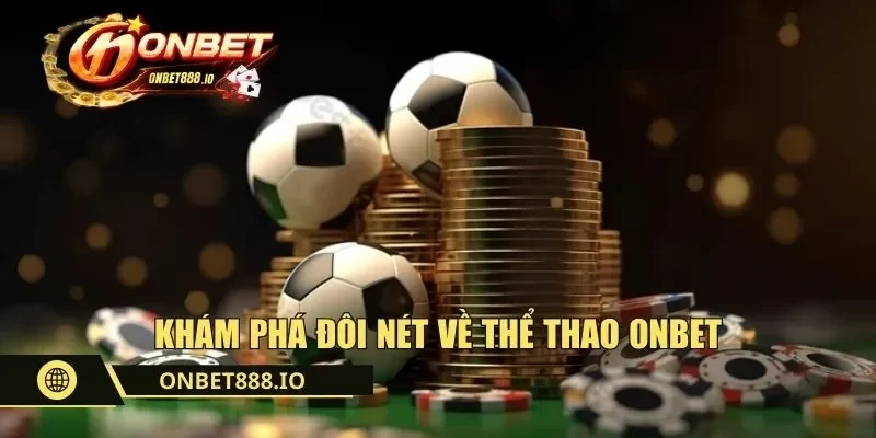 Khám phá đôi nét về thể thao ONBET